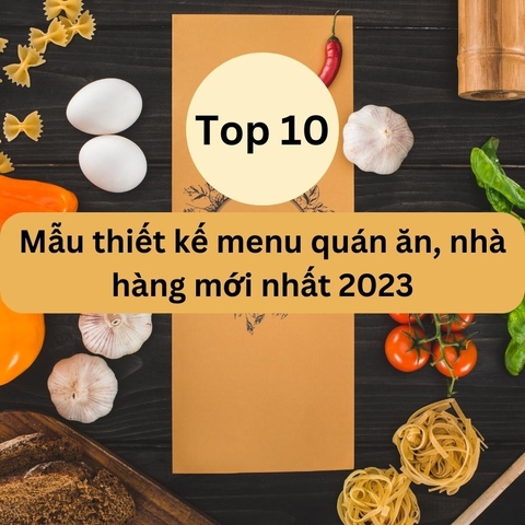 Top 10+ mẫu thiết kế menu quán ăn, nhà hàng mới nhất 2023 