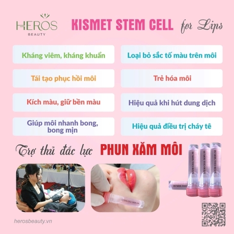 KISMET STEM CELL TRỢ THỦ ĐẮC LỰC PHUN XĂM MÔI