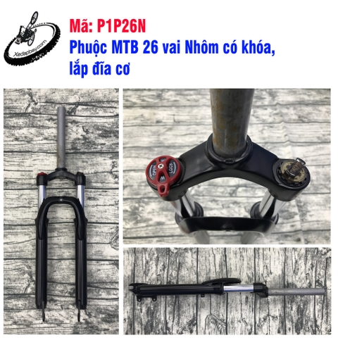 Phuộc MTB xe 26' vai nhôm có khóa, lắp đĩa cơ
