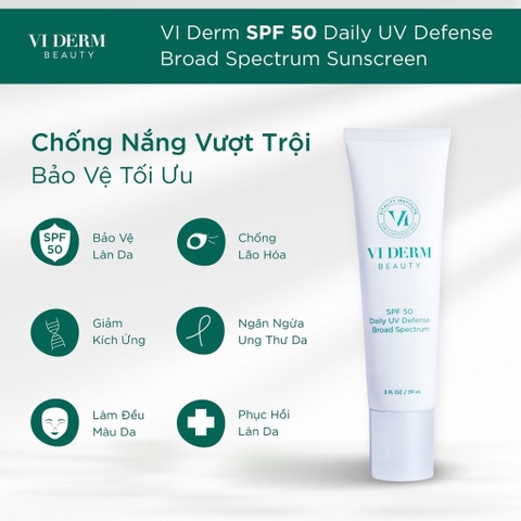 [VI DERM] VI Derm Daily UV Defense Broad Spectrum Sunscreen SPF 50 – Kem Chống Nắng 59ml