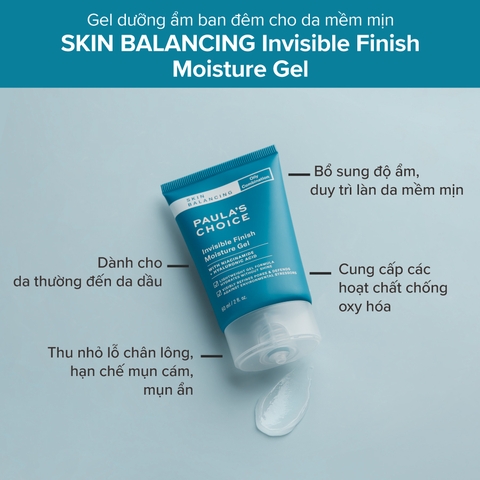 [PAULA'S CHOICE] GEL DƯỠNG ẨM KIỂM SOÁT DẦU INVISIBLE FINISH MOISTURE GEL 60ML