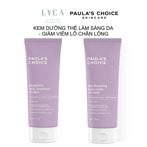 [PAULA'S CHOICE] KEM DƯỠNG THỂ LÀM SÁNG DA SKIN REVEALING BODY LOTION 10% AHA và LOẠI BỎ TẾ BÀO CHẾT TOÀN THÂN WEIGHTLESS BODY TREATMENT 2% BHA