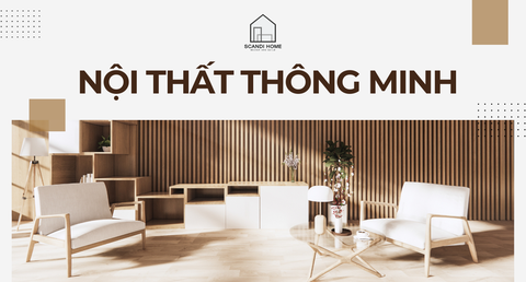 Xu hướng nội thất thông minh 2025: Giải pháp tối ưu không gian sống hiện đại