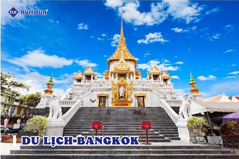 10 địa điểm du lịch Bangkok nhất định bạn phải đặt chân đến