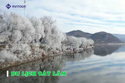 Cẩm nang du lịch Cát Lâm: những điểm đến không thể bỏ qua