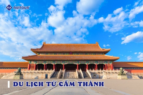 Cẩm nang từ A-Z khi du lịch Tử Cấm Thành