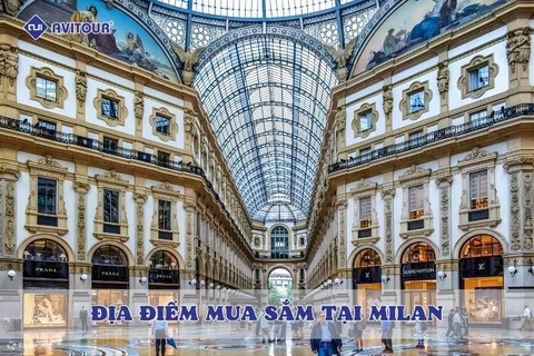 Dạo bước qua những địa điểm mua sắm tại Milan nổi tiếng