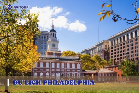 Du lịch Philadelphia - sử ký của nước cờ hoa