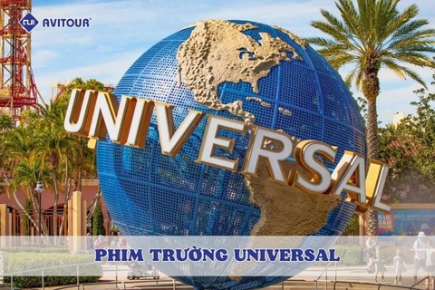 Hành trình khám phá trọn vẹn tại phim trường Universal