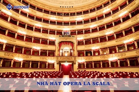 Nhà hát Opera La Scala - Biểu tượng nghệ thuật đỉnh cao Milan