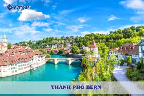 Thành phố Bern - Nét cổ kính yên bình giữa lòng Thụy Sĩ