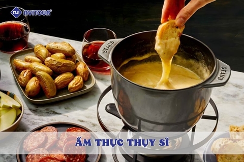 Trải nghiệm hấp dẫn với ẩm thực Thụy Sĩ