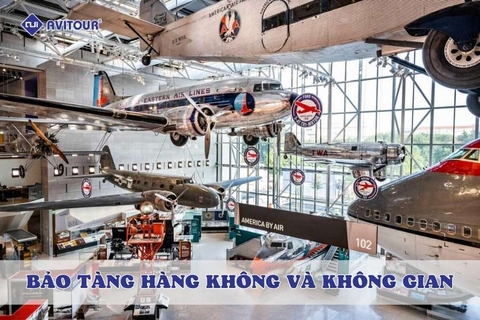 Trọn bộ lưu ý khi khám phá Bảo tàng Hàng không và Không gian Hoa Kỳ