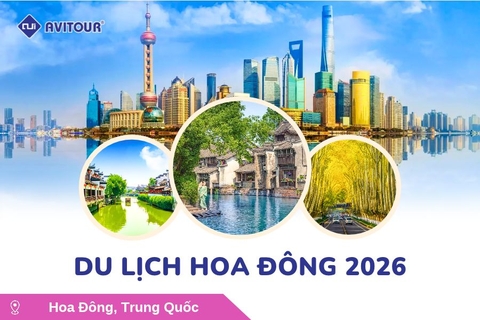 Du lịch Hoa Đông 2026: Tour Hà Nội - Thượng Hải - Tô Châu - Tây Đường - Nam Kinh (No Shopping)