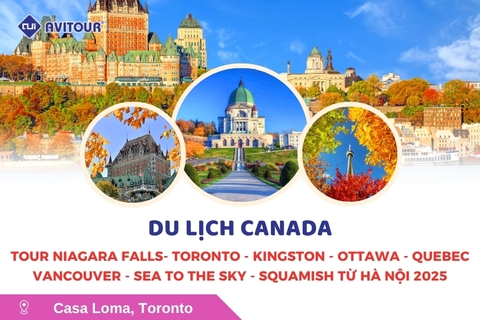 Du lịch Canada: Tour Niagara Falls - Toronto - Kingston - Ottawa - Quebec - Vancouver - Sea To The Sky -  Squamish từ Hà Nội 2025