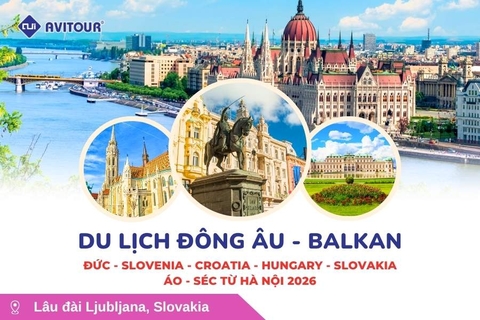 Du lịch Đông Âu - Balkan: Tour Đức - Slovenia - Croatia - Hungary - Slovakia - Áo - Séc từ Hà Nội 2026