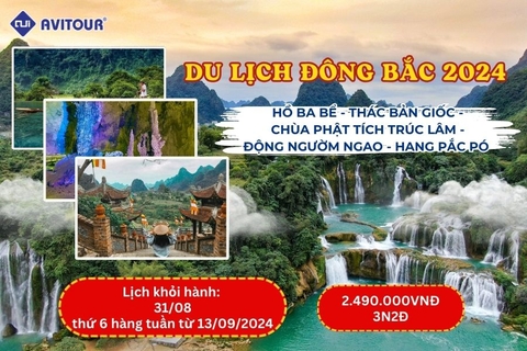 Du lịch Đông Bắc 2024: HỒ BA BỂ - THÁC BẢN GIỐC - CHÙA PHẬT TÍCH TRÚC LÂM - ĐỘNG NGƯỜM NGAO - HANG PẮC PÓ