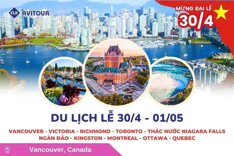 Du lịch Lễ 30/4 Liên Tuyến Canada: Tour Vancouver - Victoria - Richmond - Toronto - Thác Nước Niagara Falls - Ngàn Đảo - Kingston - Montreal - Ottawa - Quebec Từ Hà Nội 2026