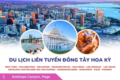 Du Lịch Liên Tuyến Đông Tây Hoa Kỳ: Tour New York - Philadelphia - Delaware - Washington Dc - San Diego - Los Angeles -  Las Vegas - Antelope Canyon (Hẻm Núi Linh Dương) - Horseshoe Bend - Monument - Page - Phoenix Từ Hà Nội 2026