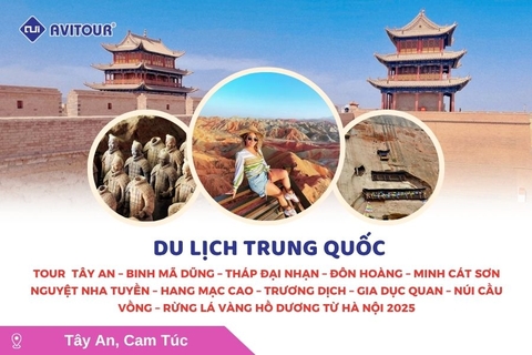 Du lịch Trung Quốc: Tour Tây An - Binh Mã Dũng - Tháp Đại Nhạn - Đôn Hoàng - Minh Cát Sơn - Nguyệt Nha Tuyền - Hang Mạc Cao - Trương Dịch - Gia Dục Quan - Núi Cầu Vồng - Rừng lá vàng Hồ Dương từ Hà Nội 2025