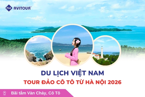 Du lịch Việt Nam: Tour Đảo Cô Tô từ Hà Nội 2026