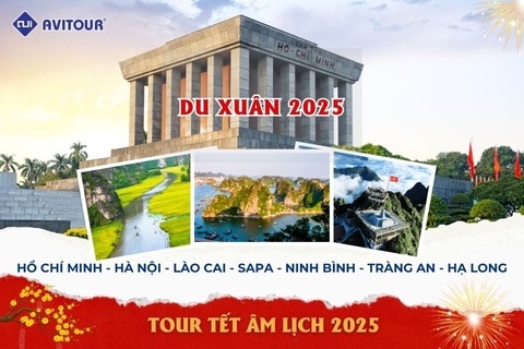 DU XUÂN TẾT ÂM LỊCH 2025: HỒ CHÍ MINH - HÀ NỘI - LÀO CAI - SAPA - NINH BÌNH - TRÀNG AN - HẠ LONG