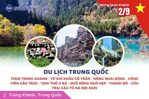Tour Trung Quốc lễ 2/9: Trùng Khánh - Từ Khí Khẩu cổ trấn - Hồng Nhai Động - Công viên gấu trúc - Tịnh Thổ A Bá - Ngõ rộng ngõ hẹp - Thành Đô - Cửu Trại Câu