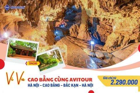 Vi vu Cao Bằng cùng Avitour | HÀ NỘI – CAO BẰNG – BẮC KẠN – HÀ NỘI