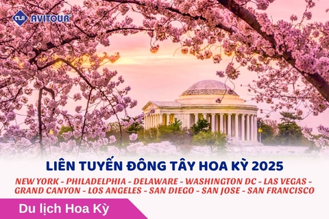 LIÊN TUYẾN ĐÔNG TÂY HOA KỲ 2025: NEW YORK - PHILADELPHIA - DELAWARE - WASHINGTON DC - LAS VEGAS - GRAND CANYON - LOS ANGELES - SAN DIEGO - SAN JOSE - SAN FRANCISCO