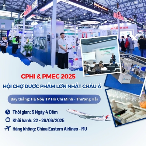 CPHI & P-MEC CHINA - HỘI CHỢ CHUYÊN NGÀNH DƯỢC PHẨM 2025 TẠI THƯỢNG HẢI