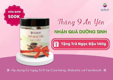 Tháng 9 An Yên Cùng Lá Tía Tô: Tặng Ngay Trà Ngọc Đậu Thơm Ngon
