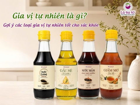 Gia vị tự nhiên là gì? Gợi ý các loại gia vị tự nhiên tốt cho sức khỏe