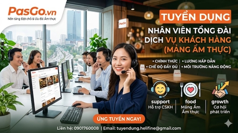 Tuyển Nhân viên Tổng đài Dịch Vụ Khách Hàng - Đặt bàn Nhà hàng