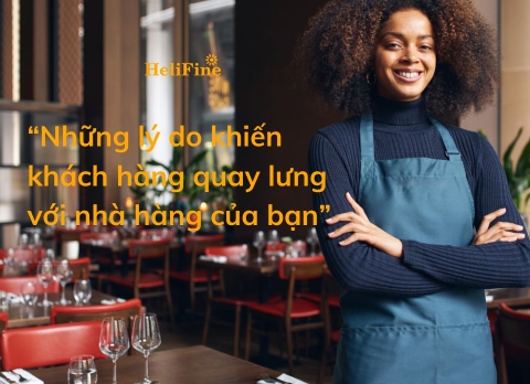 10+ lý do khiến khách hàng quay lưng với nhà hàng quán ăn của bạn