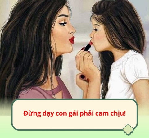 Đừng dạy con gái phải cam chịu