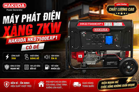 Đánh Giá Máy Phát Điện Chạy Xăng HAKUDA 7KW HKD7500EXP1: Giải Pháp Nguồn Điện Dự Phòng Mang Lại Sự Yên Tâm Tuyệt Đối