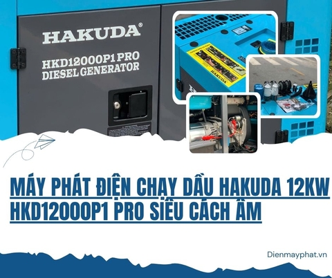 Máy Phát Điện Chạy Dầu Hakuda HKD12000P1 Pro 12KW Siêu Cách Âm: Giải Pháp Năng Lượng Chuyên Nghiệp Cho Doanh Nghiệp và Gia Đình