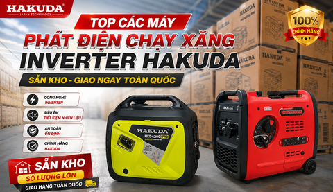 Máy Phát Điện Chạy Xăng Inverter HAKUDA 2KW, 3KW, 4KW, 5KW – Giải Pháp Điện Dự Phòng Hiệu Quả