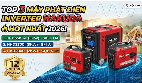 TOP 3 MÁY PHÁT ĐIỆN INVERTER HAKUDA HOT NHẤT 2026: SIÊU CHỐNG ỒN – ĐIỆN SẠCH CHUẨN