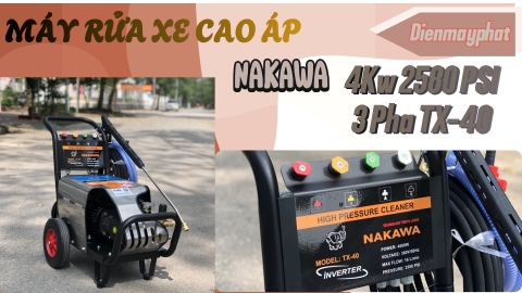 Máy rửa xe cao áp Nakawa 4Kw 2580 PSI 3 pha TX-40 (Piston Sứ)