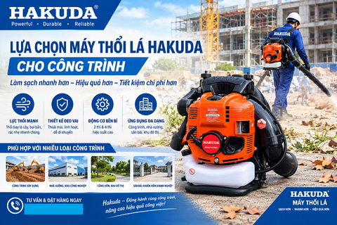 Máy thổi lá công trường Hakuda – Giải pháp vệ sinh chuyên nghiệp