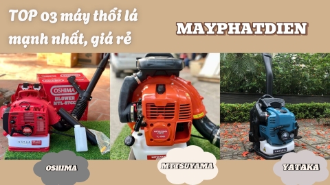 TOP 03 máy thổi lá bán chạy nhất năm 2025