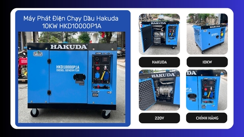 Máy phát điện chạy dầu diesel 10KW HAKUDA HKD10000P1A: Sức mạnh vượt trội, tiện nghi đỉnh cao
