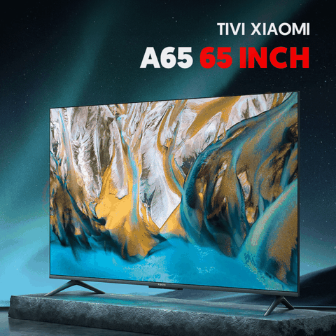 TIVI XIAOMI A65 INCH 120Hz/2GB/32GB - NĐ