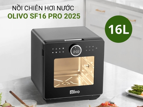 Nồi Chiên Hấp Đa Năng OLIVO SF16 PRO 2025