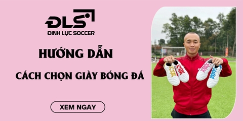 Hướng dẫn cách chọn giày đá bóng phù hợp với chân bạn 