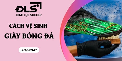 Hướng dẫn cách vệ sinh giày đá bóng đơn giản, đúng cách