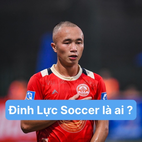 Đinh Lực Soccer là ai ?