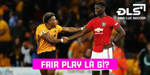 Fair Play là gì? Giá trị của luật Fair Play trong bóng đá