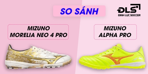 So sánh giày bóng đá Morelia Neo 4 Pro và Alpha Pro